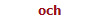 och